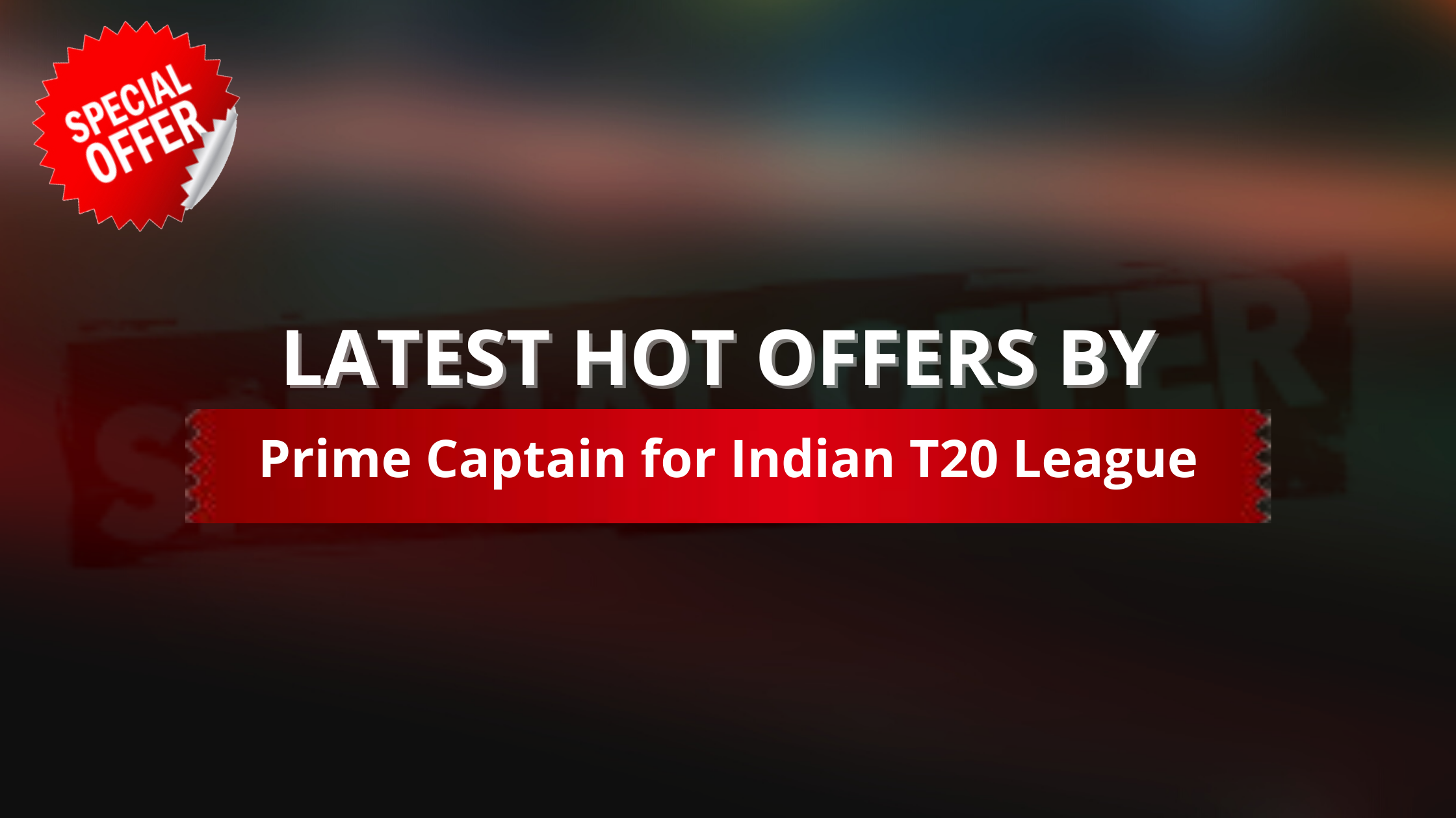 INDIAN T20 LEAGUE OFFER